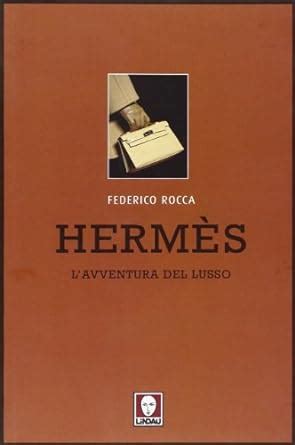 Amazon.it: Hermès. L'avventura del lusso 